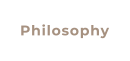 Philosophy